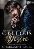 Callous Desire (New York Underworld #4)