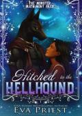 Hitched to the Hellhound (The Monster Matrimony Files #2)