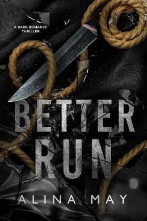 Better Run (The Run and Hide Duet #1)