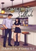 Something Selfish (Sterling Springs #1)