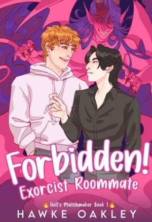 Forbidden! Exorcist Roommate (Hell’s Matchmaker #1)