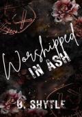 Worshipped in Ash