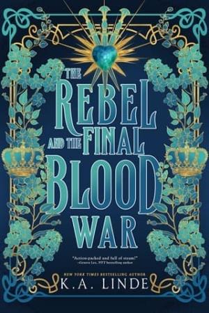 The Rebel and the Final Blood War (Blood Type #3)