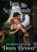 Love Me Scandalously (Havenwood #3)