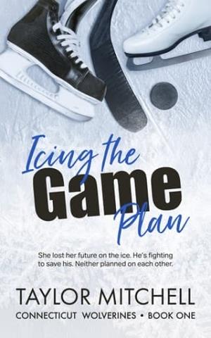 Icing the Game Plan (Connecticut Wolverines #1)