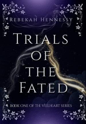 Trials of the Fated (The Veilheart #1)