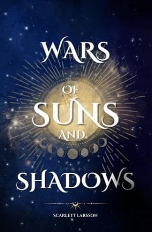 Wars of Suns and Shadows (Tales Of Erobred #1)