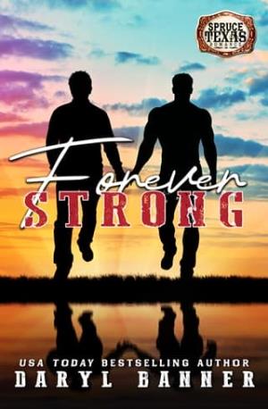 Forever Strong (Spruce Texas Romance #10)