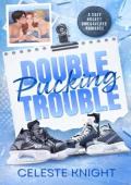 Double Pucking Trouble