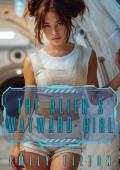 The Alien’s Wayward Girl (Galactic Discipline #9)