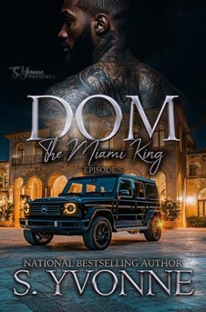 Dom 5: The Finale (The Miami King #5)