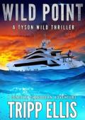 Wild Point (Tyson Wild Thriller #92)