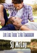 Live Like There’s No Tomorrow (Summer Lake Romance #12)