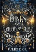 Bones and Blood Spells (Bones and Shadow #3)