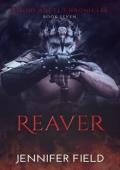 Reaver (The Blood Angel Chronicles #7)