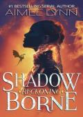 Shadowborne: Reckoning (Emberquell Academy #4)