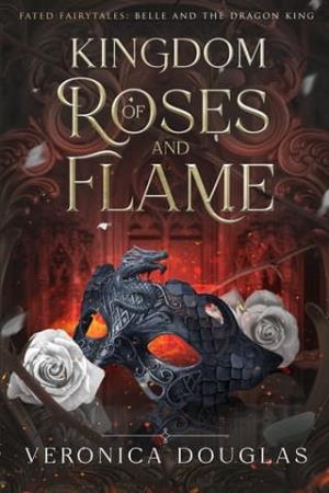 Kingdom of Roses and Flame (Fated Fairytales #2)