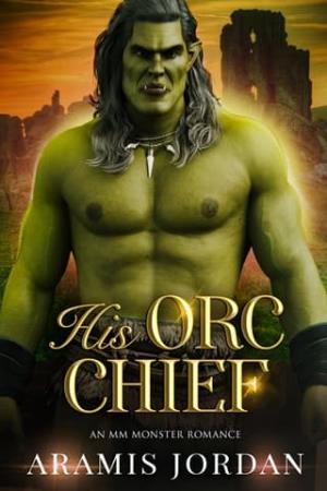 His Orc Chief (Folk of Vale #6)