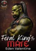 The Feral King’s Mate (Feral Sons MC #1)