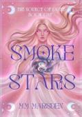 Smoke & Stars (The Source of Light #1)