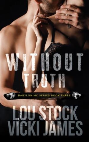 Without Truth (Babylon MC #3)