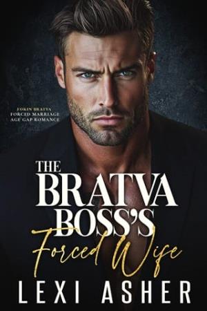 The Bratva Boss’s Forced Wife (Fokin Bratva #13)
