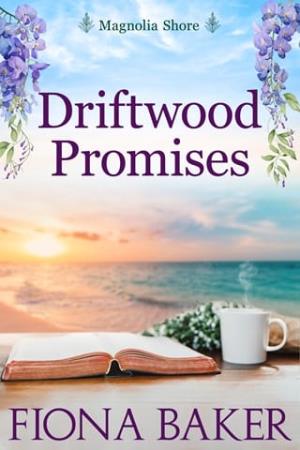 Driftwood Promises (Magnolia Shore #4)
