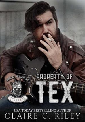 Property of Tex (Kings of Anarchy MC: Colorado #2)