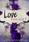 Love Fought (Broken Promises #4)