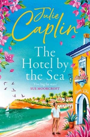The Hotel by the Sea (Romantic Escapes #13)