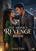 The Monk’s Revenge Bride
