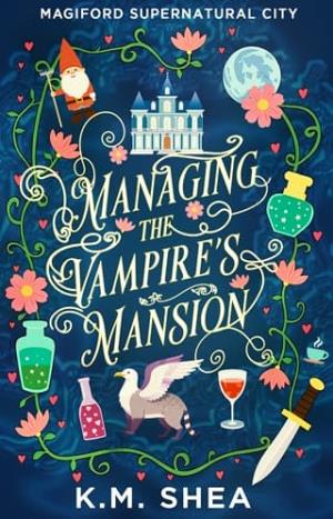 Managing the Vampire’s Mansion (Magiford Supernatural City)
