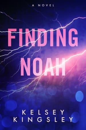 Finding Noah (Born in Rain #2)