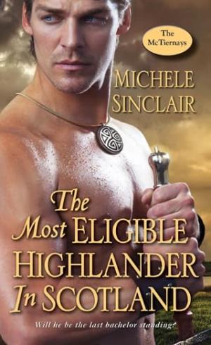 The Most Eligible Highlander in Scotland (McTiernay Brothers #7)