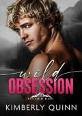 Wild Obsession (Wild Savage Hearts #2)