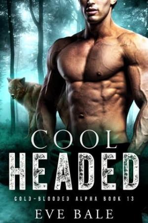 Cool-Headed (Cold-Blooded Alpha #13)