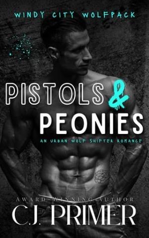 Pistols & Peonies (Windy City Wolfpack #2)
