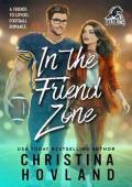 In the Friend Zone (Mile High Stallions #2)