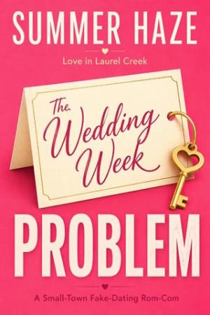The Wedding Week Problem (Love in Laurel Creek #1)