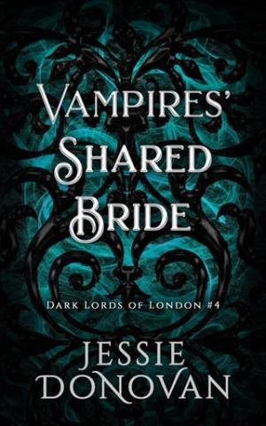 Vampires’ Shared Bride (Dark Lords of London #4)