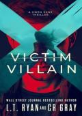 Victim or Villain (Gwen Kane #1)
