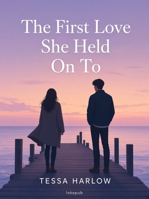 The First Love She Held On To