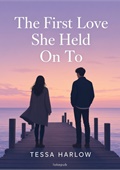 The First Love She Held On To