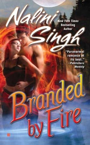 Branded By Fire (Psy-Changeling #6)