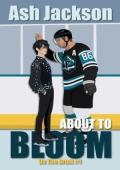 About to Bloom (On The Brink #1)