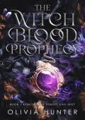 The Witch Blood Prophecy (Kingdom of Forest and Mist #1)