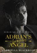 Adrian’s Broken Angel (The Ionescu Romanian Mafia #2)