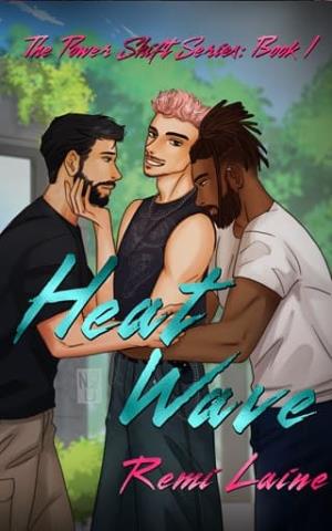 Heat Wave (The Power Shift #1)