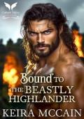 Bound to the Beastly Highlander (The Highland Marriage Pact #1)