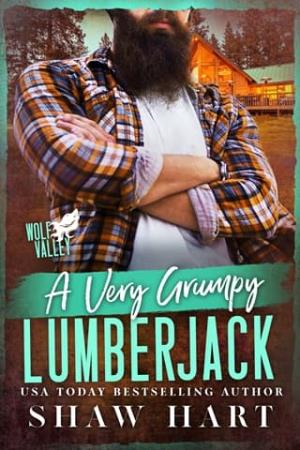 A Very Grumpy Lumberjack (Wolf Valley: Grumps #13)